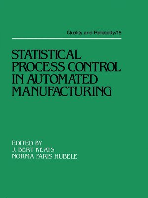cover image of Statistical Process Control in Automated Manufacturing